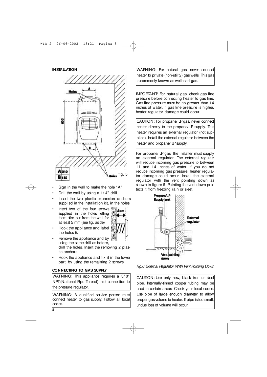 DeLonghi WIR1, WIR2 manual Installation, Hook the appliance and label the holes B, Connecting to GAS Supply 