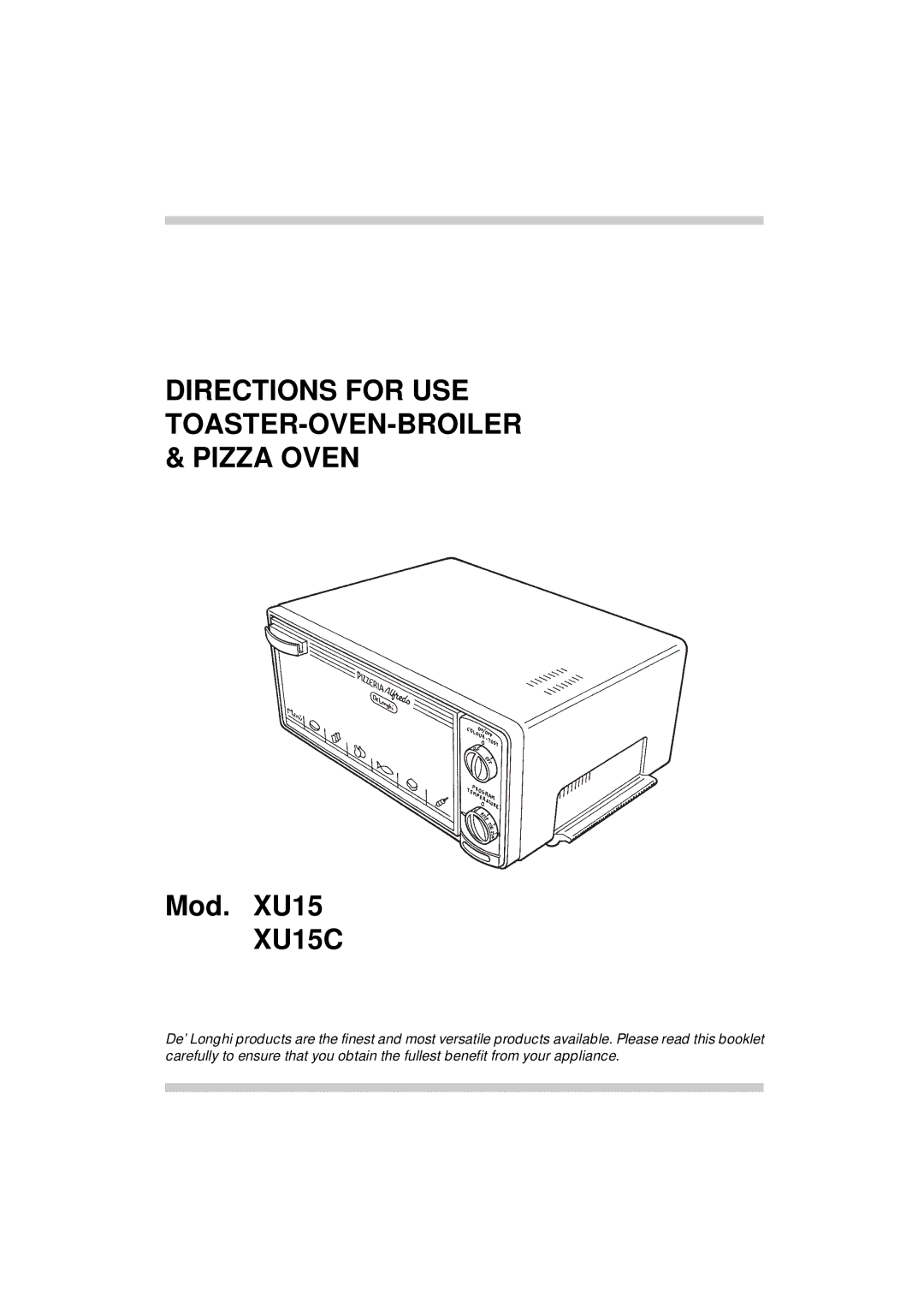 DeLonghi XU15C manual Directions for USE TOASTER-OVEN-BROILER & Pizza Oven 