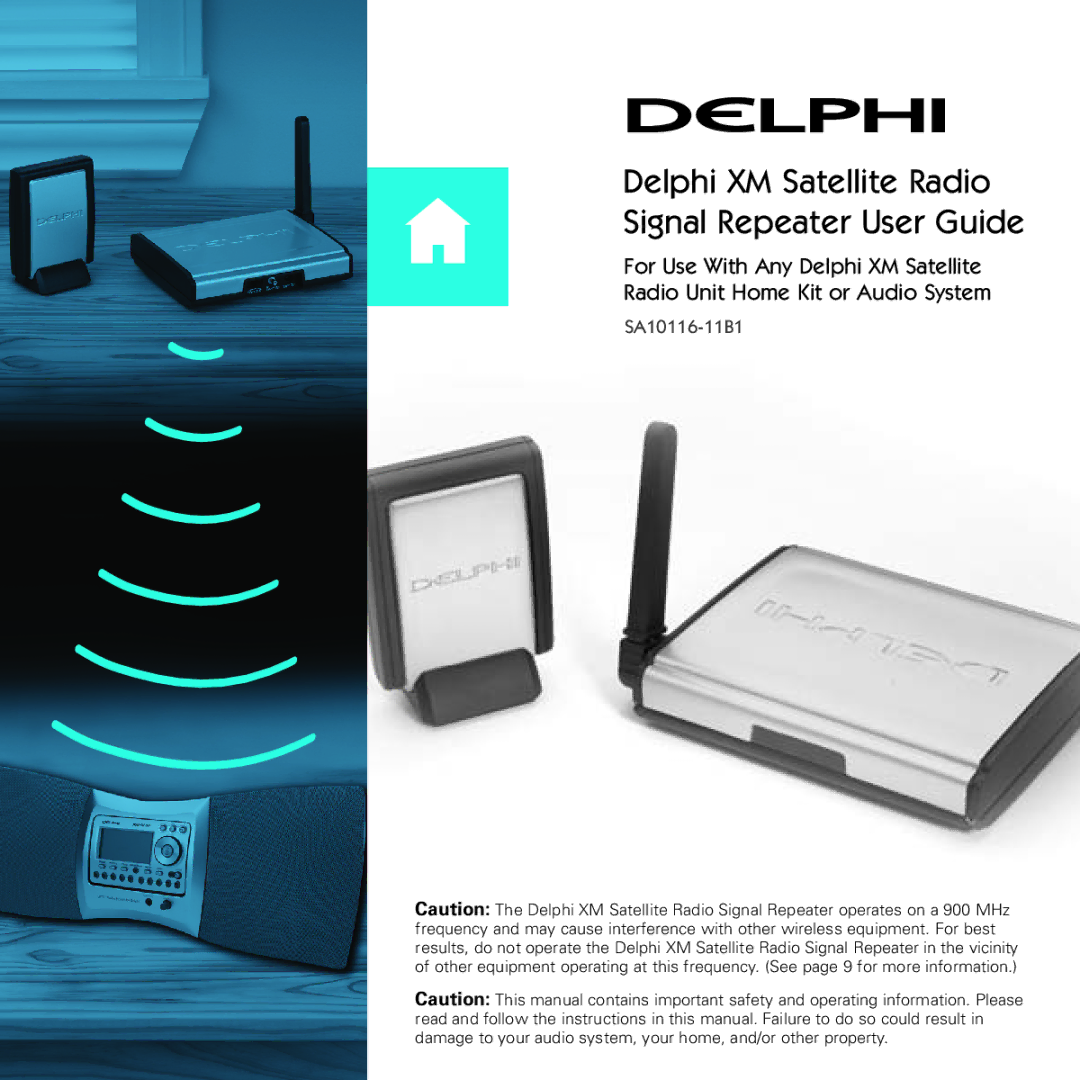 Delphi SA10116-11B1 manual Delphi XM Satellite Radio Signal Repeater User Guide 