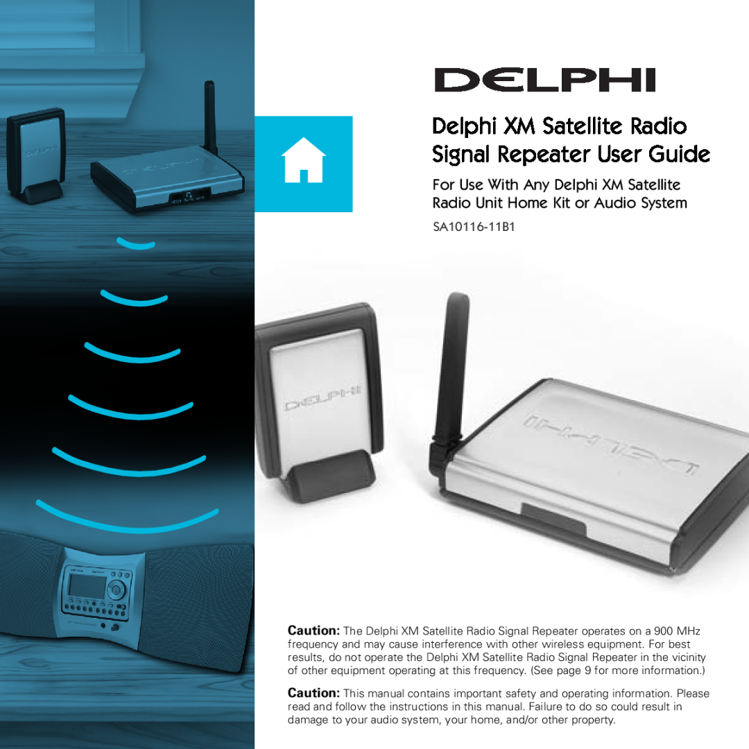 Delphi SA10116-11B1 manual Delphi XM Satellite Radio, Signal Repeater User Guide, For Use With Any Delphi XM Satellite 