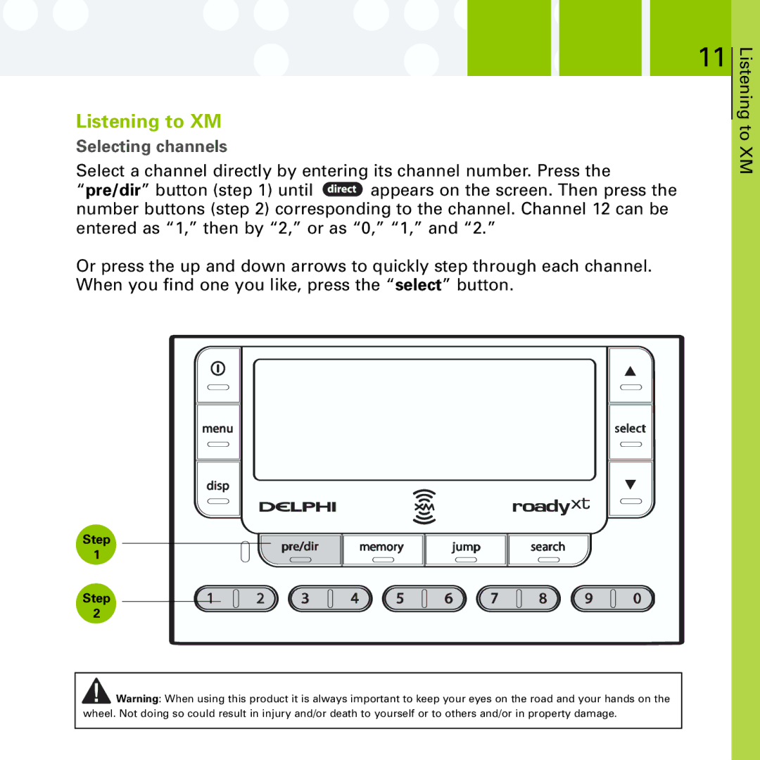 Delphi SA10201 manual Listening to XM, Selecting channels 