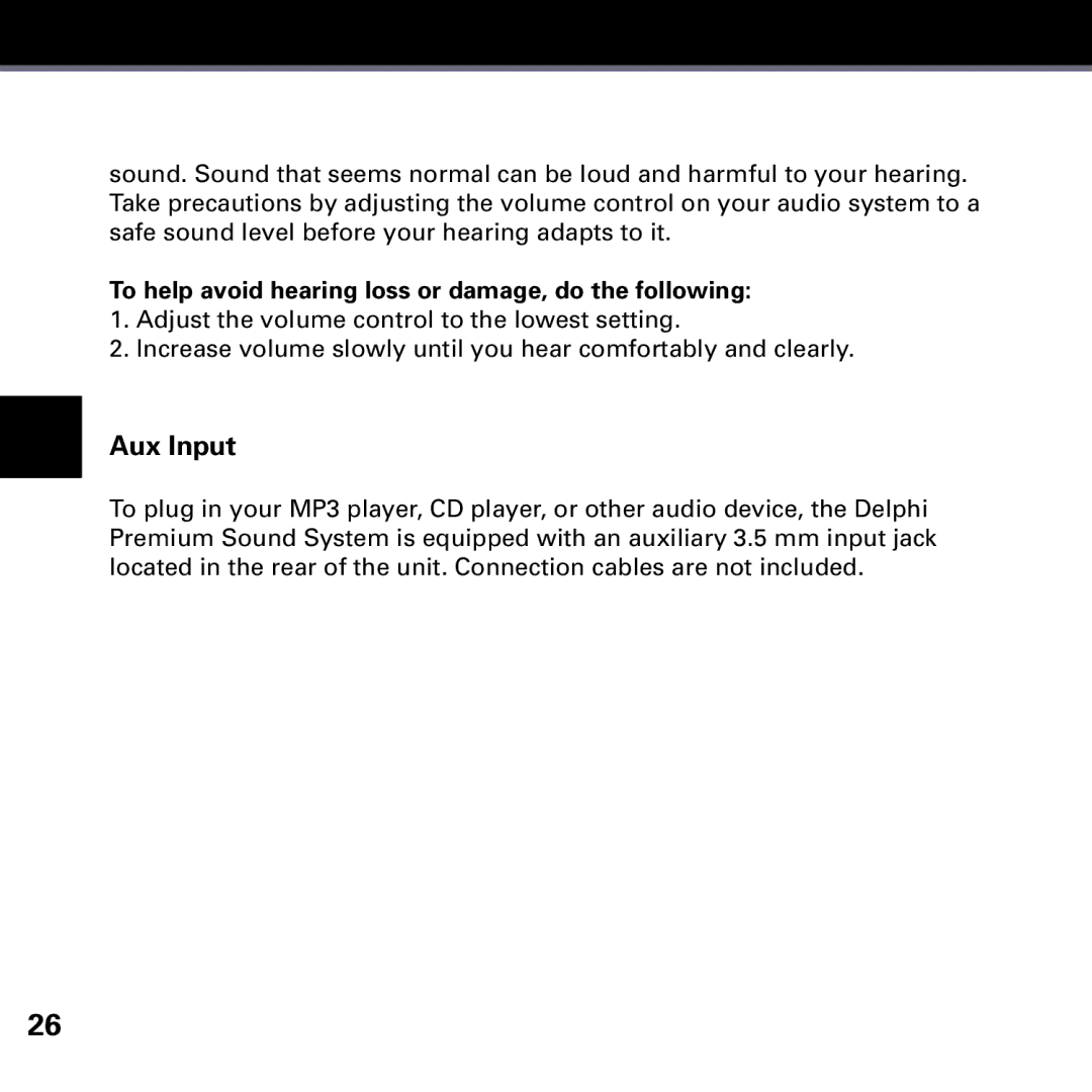 Delphi SKYFI3 manual Aux Input, To help avoid hearing loss or damage, do the following 