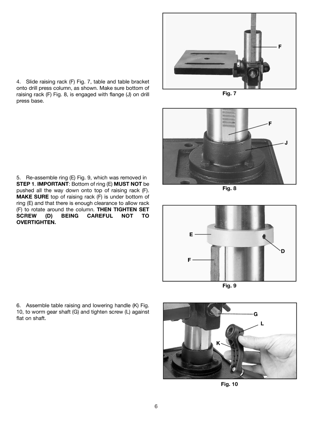 Delta 11-985 instruction manual Screw D Being Careful not to Overtighten 