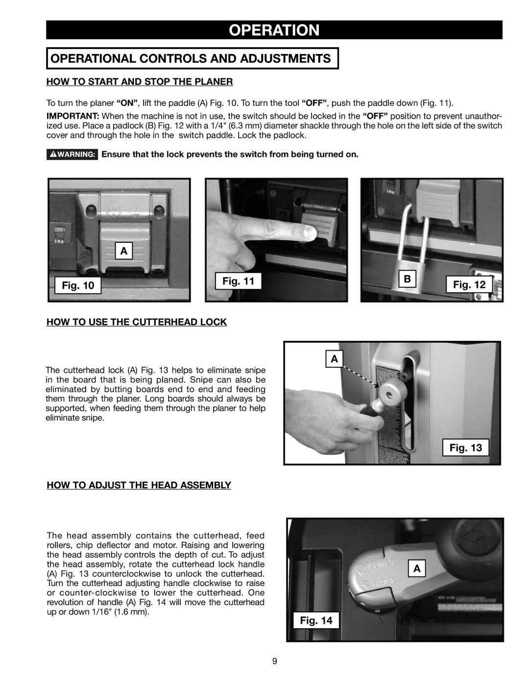 Delta 22-590 Operation, HOW to Start and Stop the Planer, HOW to USE the Cutterhead Lock, HOW to Adjust the Head Assembly 