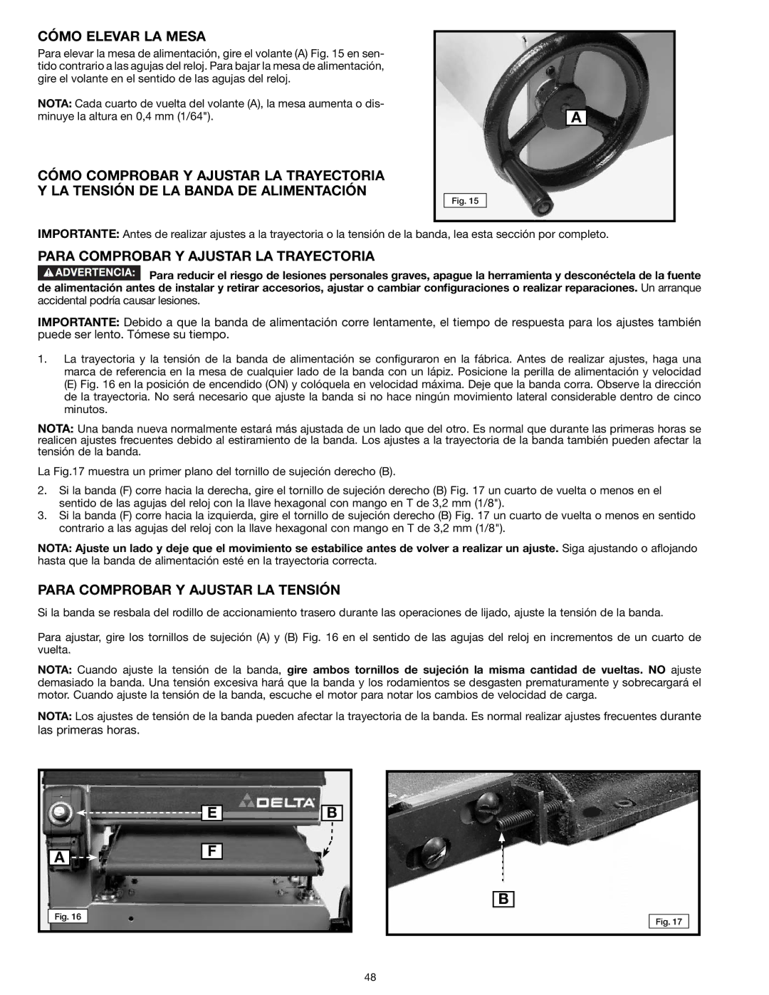 Delta 31-260X Cómo Elevar LA Mesa, Para Comprobar Y Ajustar LA Trayectoria, Para Comprobar Y Ajustar LA Tensión 