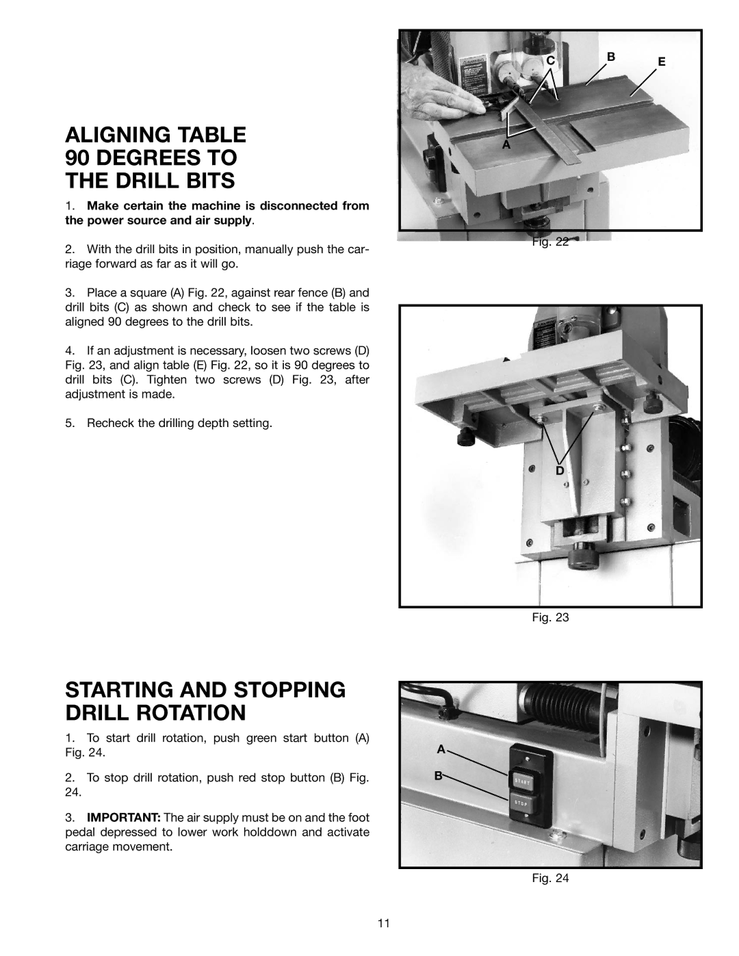 Delta 32-350 instruction manual Aligning Degrees to the Drill Bits, Starting and Stopping Drill Rotation 