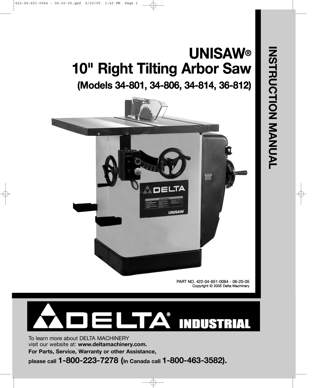 Delta 34-806, 34-814 instruction manual please call 1-800-223-7278 In Canada call, UNISAW 10 Right Tilting Arbor Saw 