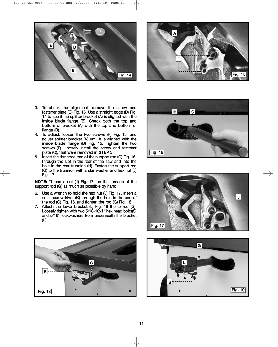 Delta 34-801, 34-814, 34-806 instruction manual G L S, G to the trunnion with a star washer and hex nut J Fig 