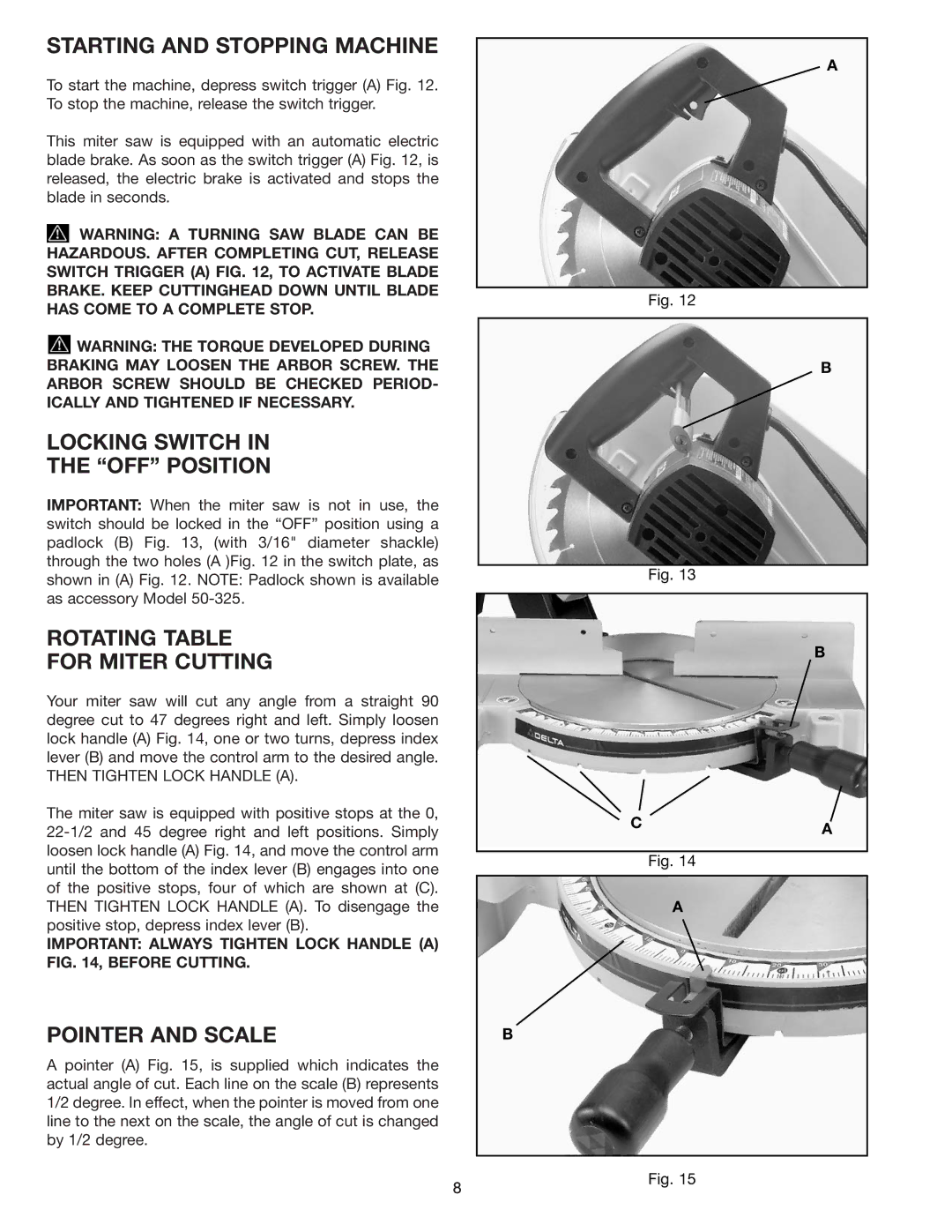 Delta 36-070 Starting and Stopping Machine, Locking Switch OFF Position, Rotating Table For Miter Cutting 