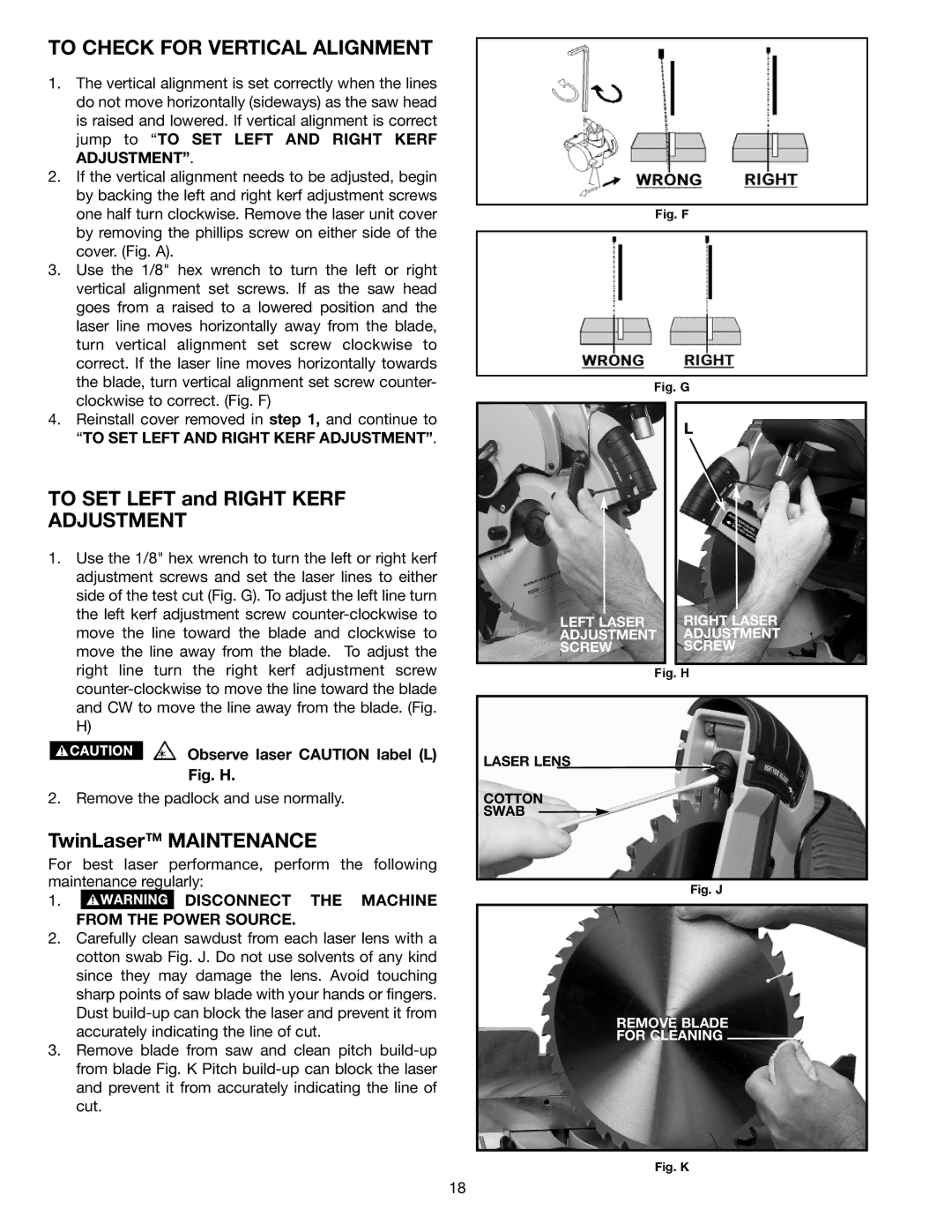 Delta 36-255L instruction manual To Check for Vertical Alignment, To SET Left and Right Kerf Adjustment 