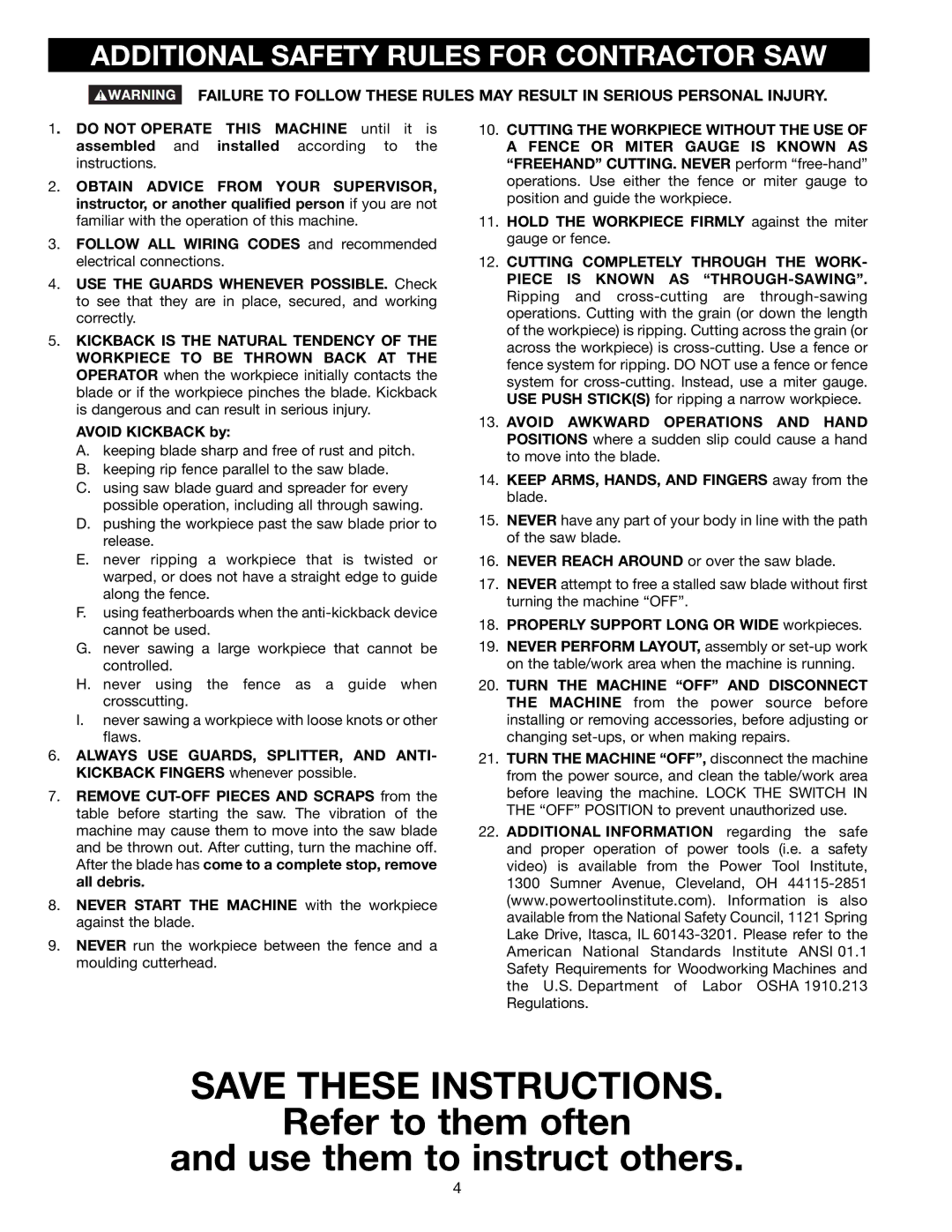 Delta 36-451X, 36-441B Additional Safety Rules for Contractor SAW, Properly Support Long or Wide workpieces 