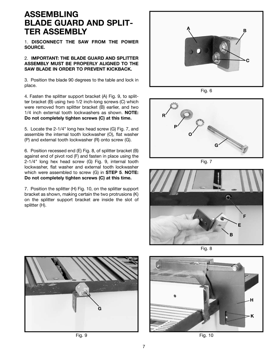 Delta 36-540, 36-545 Assembling Blade Guard and SPLIT- TER Assembly, Do not completely tighten screws C at this time 