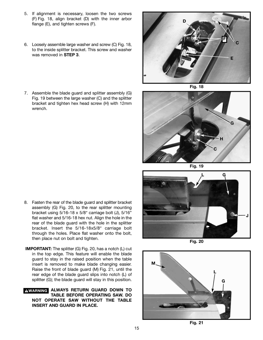 Delta 36-714 instruction manual If alignment is necessary, loosen the two screws 