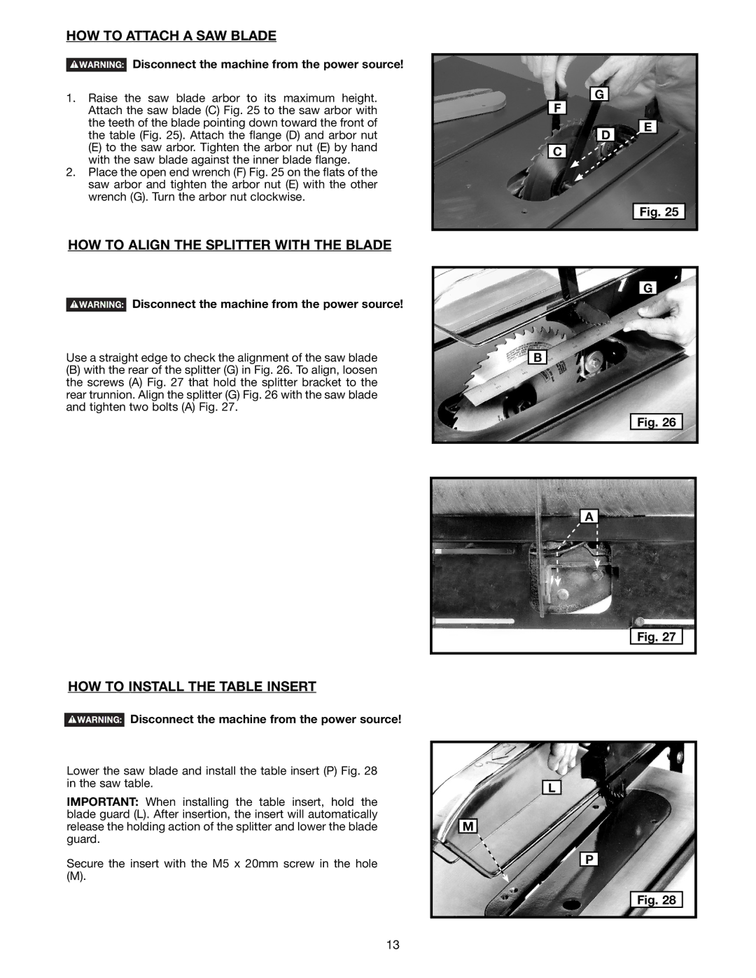 Delta 36-714B HOW to Attach a SAW Blade, HOW to Align the Splitter with the Blade, HOW to Install the Table Insert 