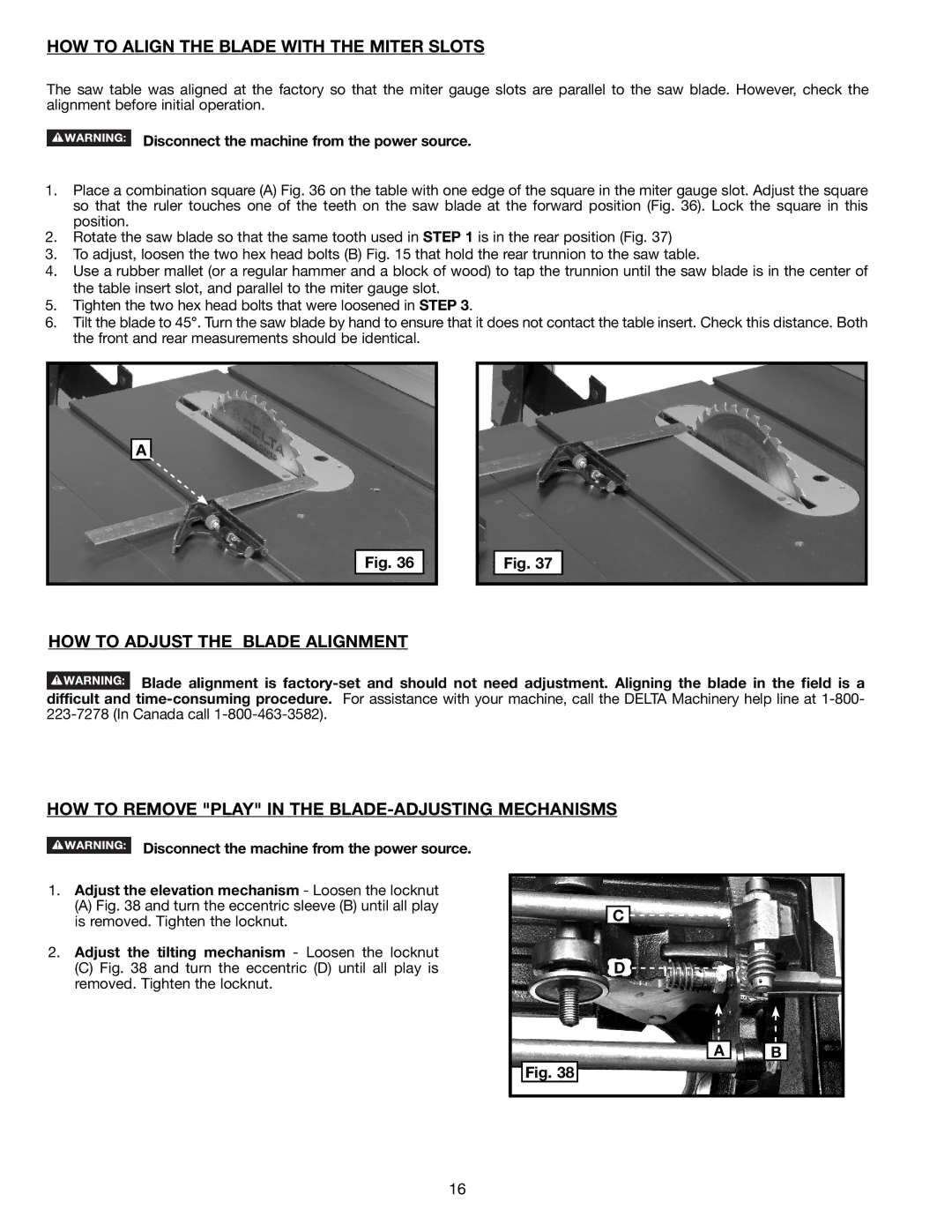 Delta 36-714B instruction manual HOW to Align the Blade with the Miter Slots, HOW to Adjust the Blade Alignment 