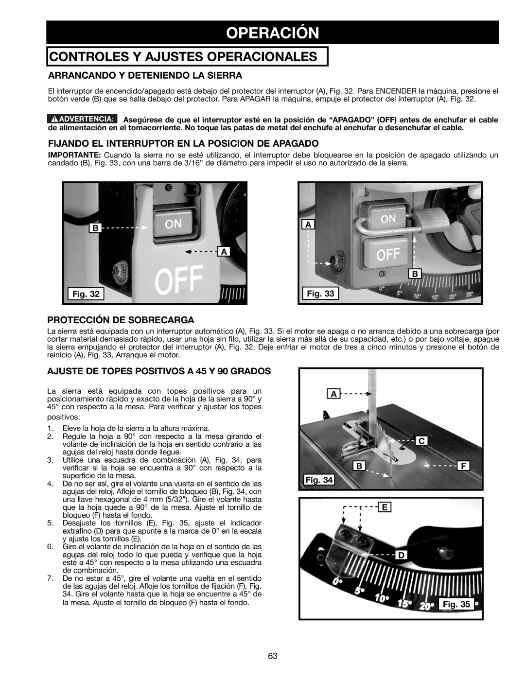 Delta 36-714B Operación, Arrancando Y Deteniendo LA Sierra, Fijando EL Interruptor EN LA Posicion DE Apagado 