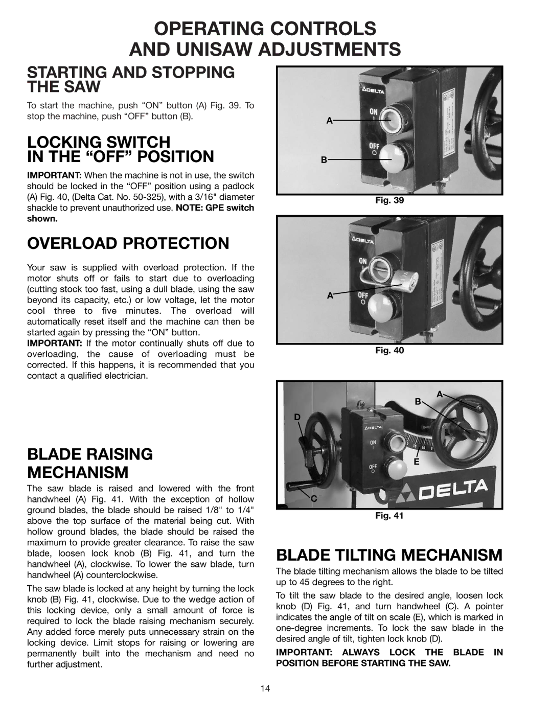 Delta 34-806, 36-812, 34-814, 34-801 instruction manual Operating Controls Unisaw Adjustments, Starting and Stopping the SAW 