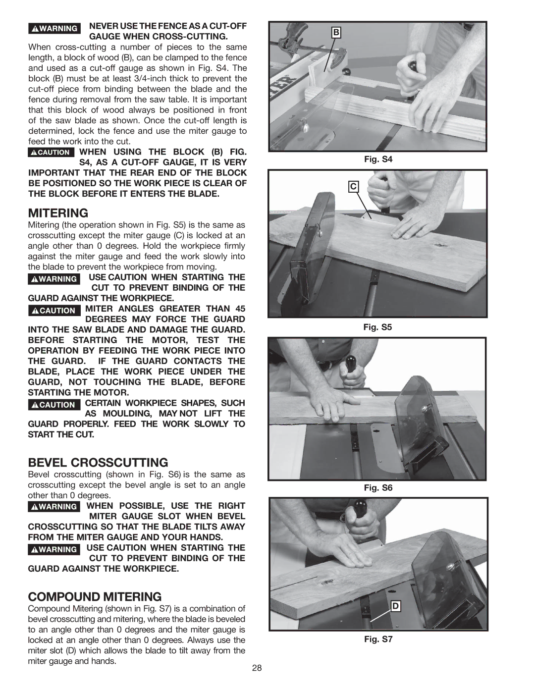 Delta 36-978 Bevel Crosscutting, Compound Mitering, Never USE the Fence AS a CUT-OFF Gauge When CROSS-CUTTING 