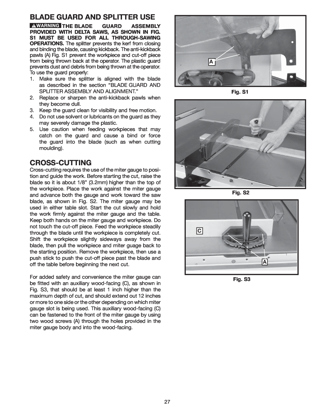 Delta 36-978 instruction manual Blade Guard And Splitter Use, Cross-Cutting, A Fig. S1 Fig. S2 C A Fig. S3 