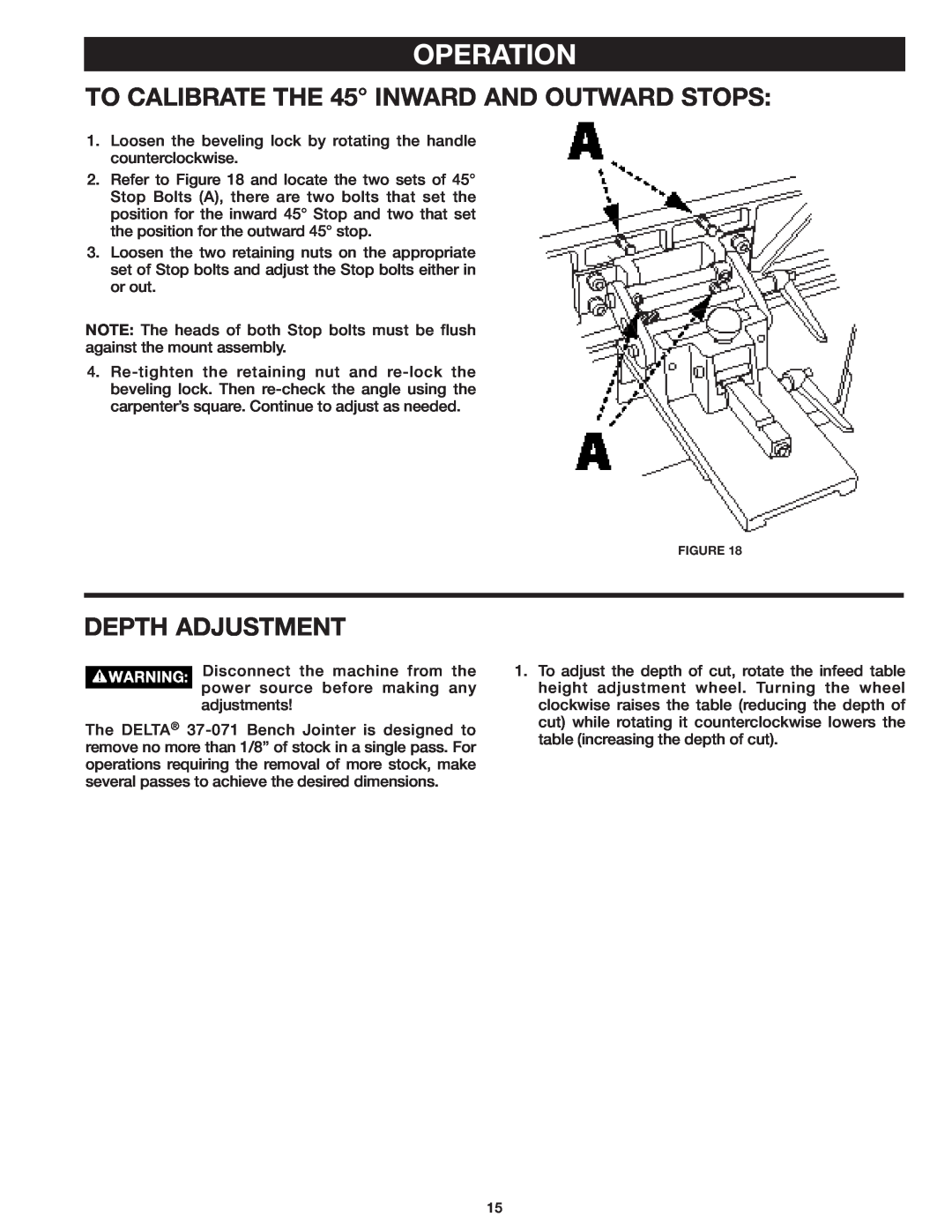 Delta 37-071 instruction manual TO CALIBRATE THE 45 INWARD AND OUTWARD STOPS, Depth Adjustment, Operation 