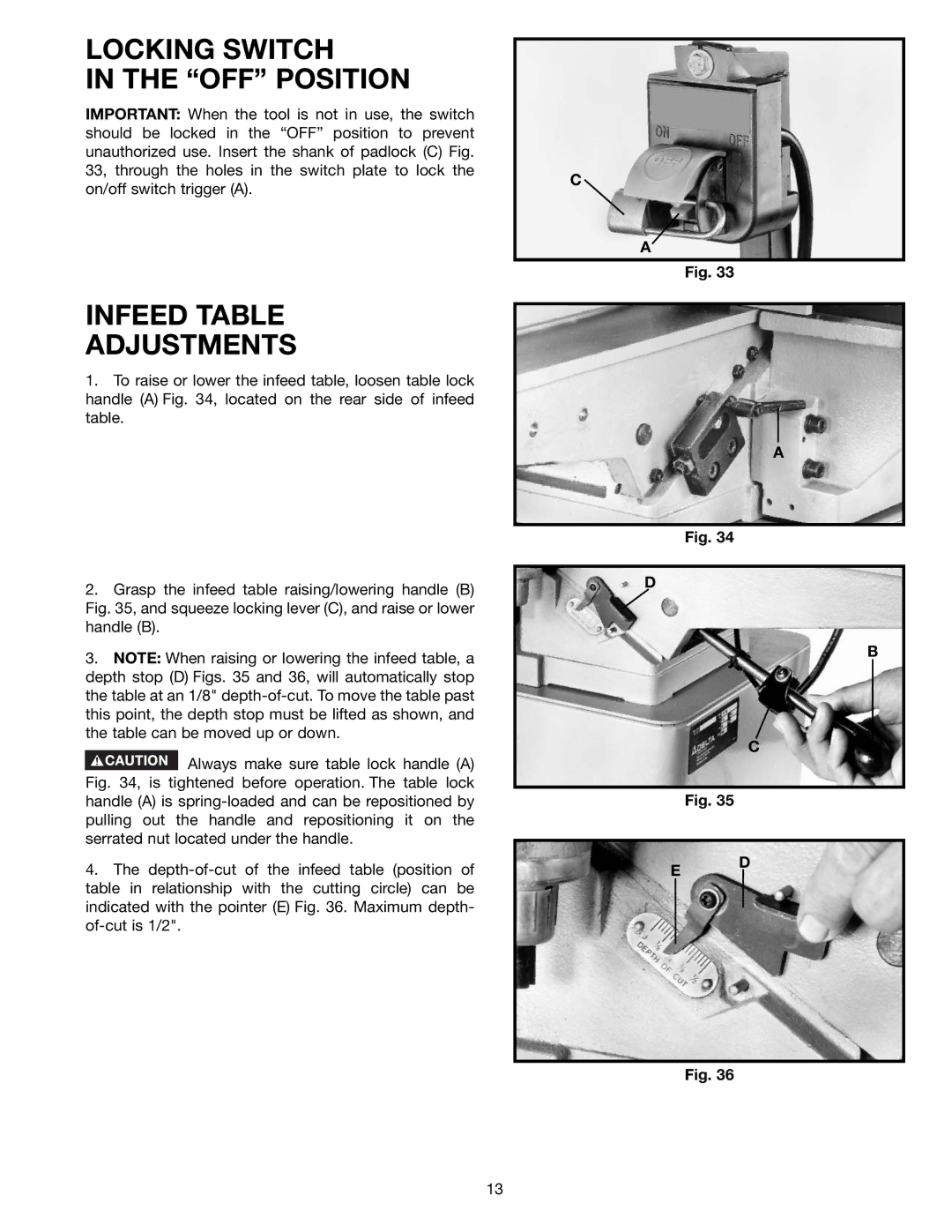 Delta 37-195, 37-275X instruction manual Locking Switch OFF Position, Infeed Table Adjustments 