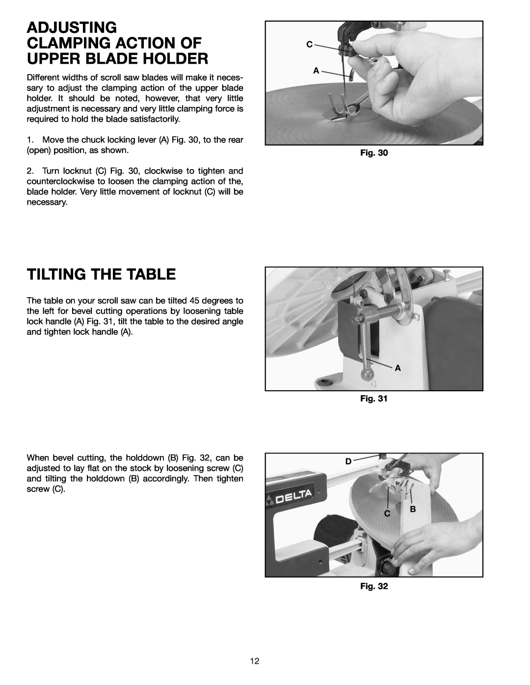 Delta 40-540 warranty Adjusting Clamping Action Of Upper Blade Holder, Tilting The Table, D C B 
