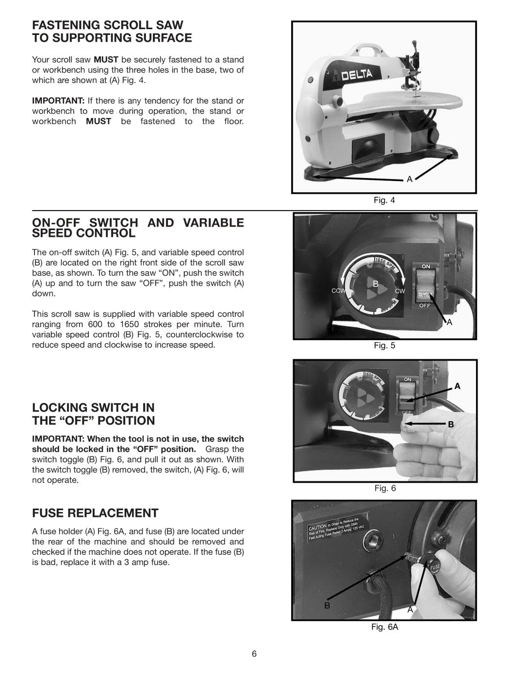 Delta 40-570 Fastening Scroll SAW To Supporting Surface, ON-OFF Switch and Variable Speed Control, Fuse Replacement 