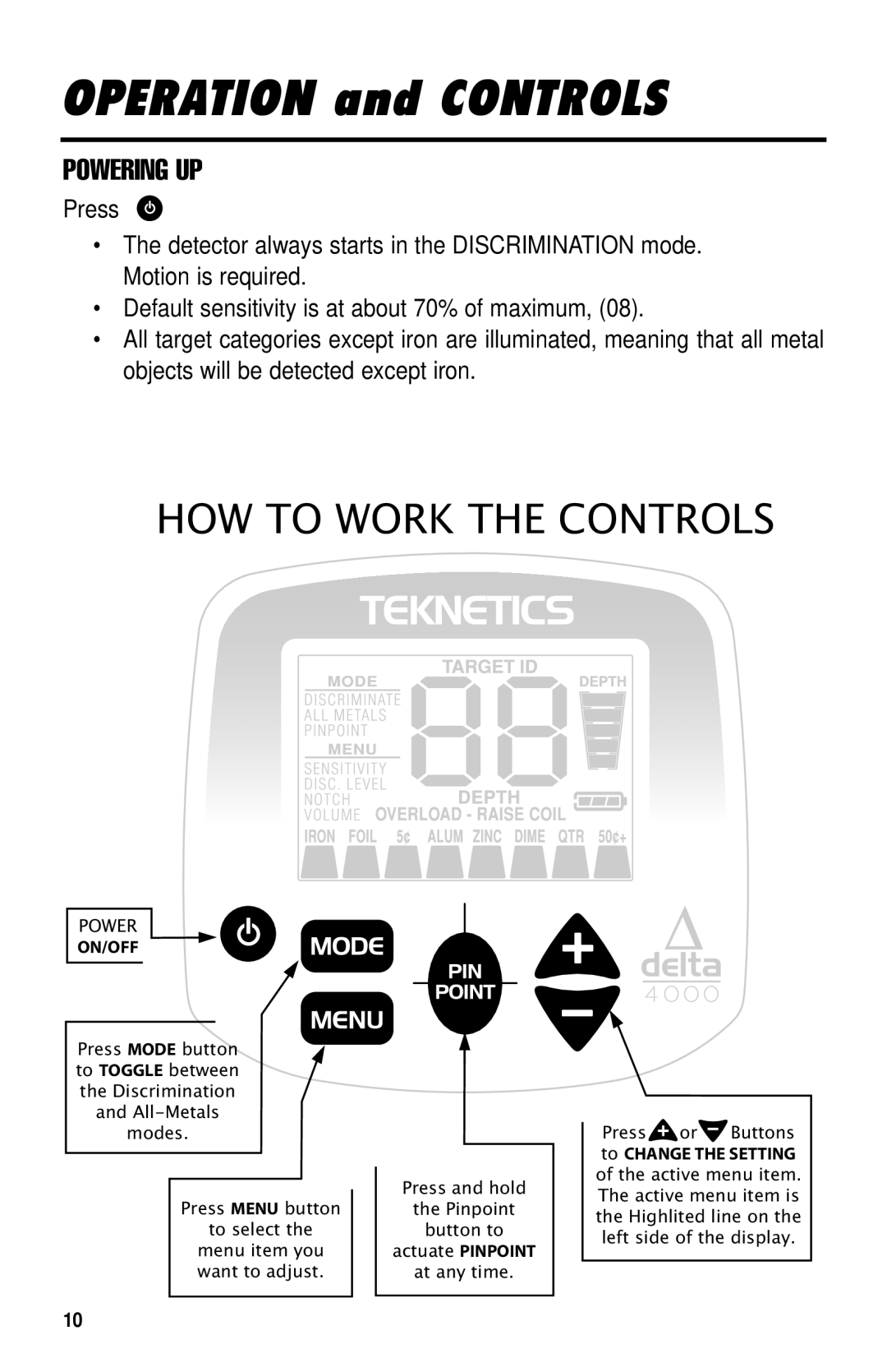 Delta 4000 owner manual Operation and Controls, Powering UP 