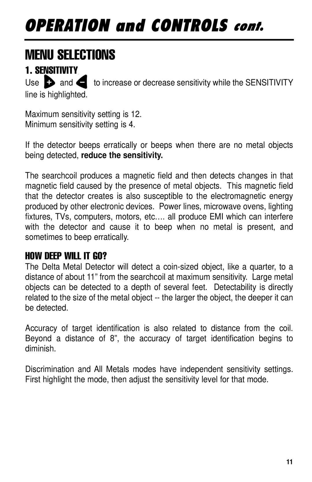 Delta 4000 owner manual Sensitivity, HOW Deep will IT GO?, Use 