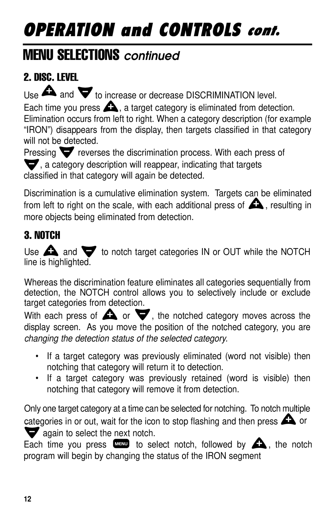 Delta 4000 owner manual Menu Selections, Classified in that category will again be detected 