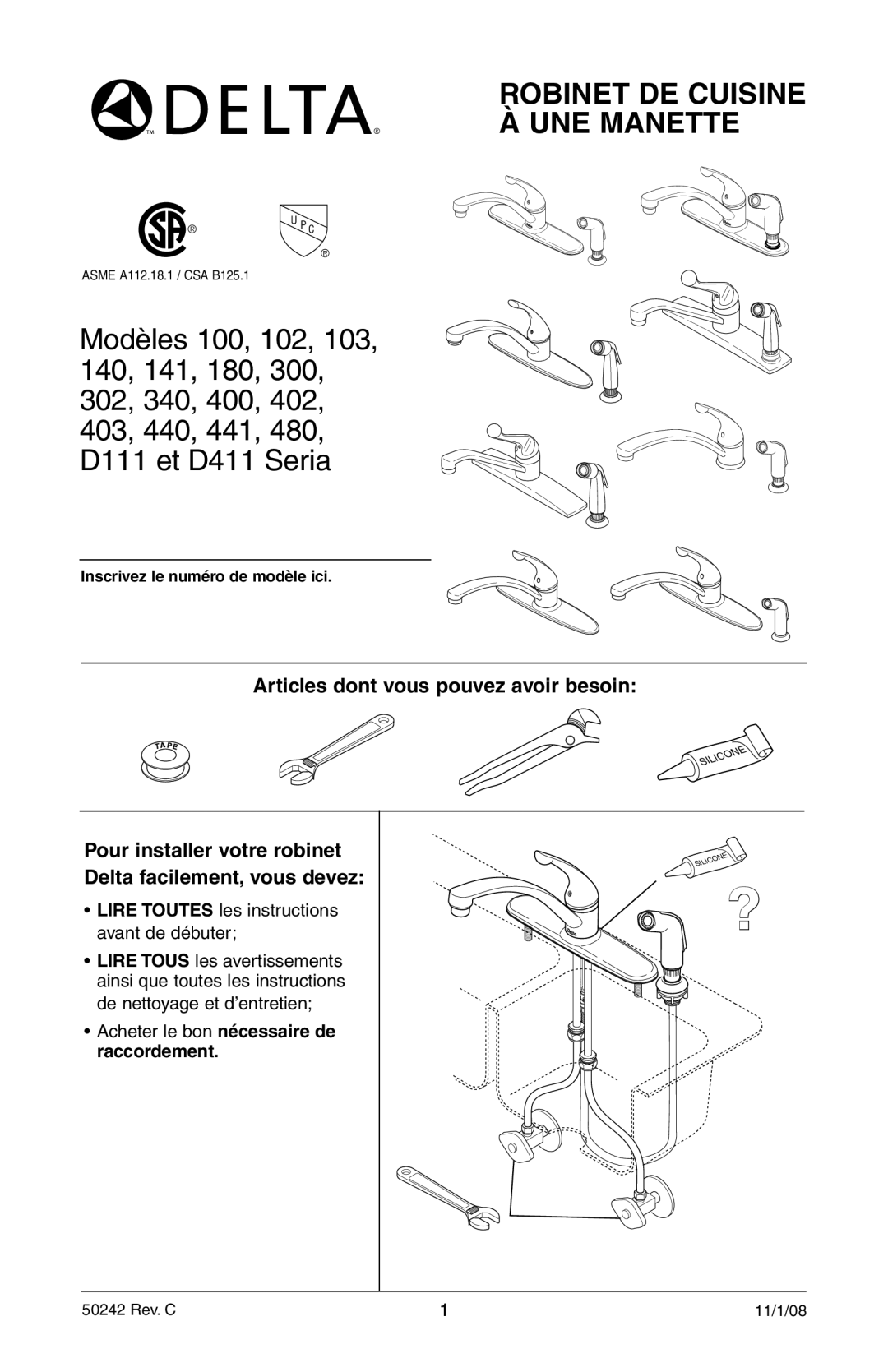 Delta 302, 403, 400, 402 Articles dont vous pouvez avoir besoin, Pour installer votre robinet Delta facilement, vous devez 