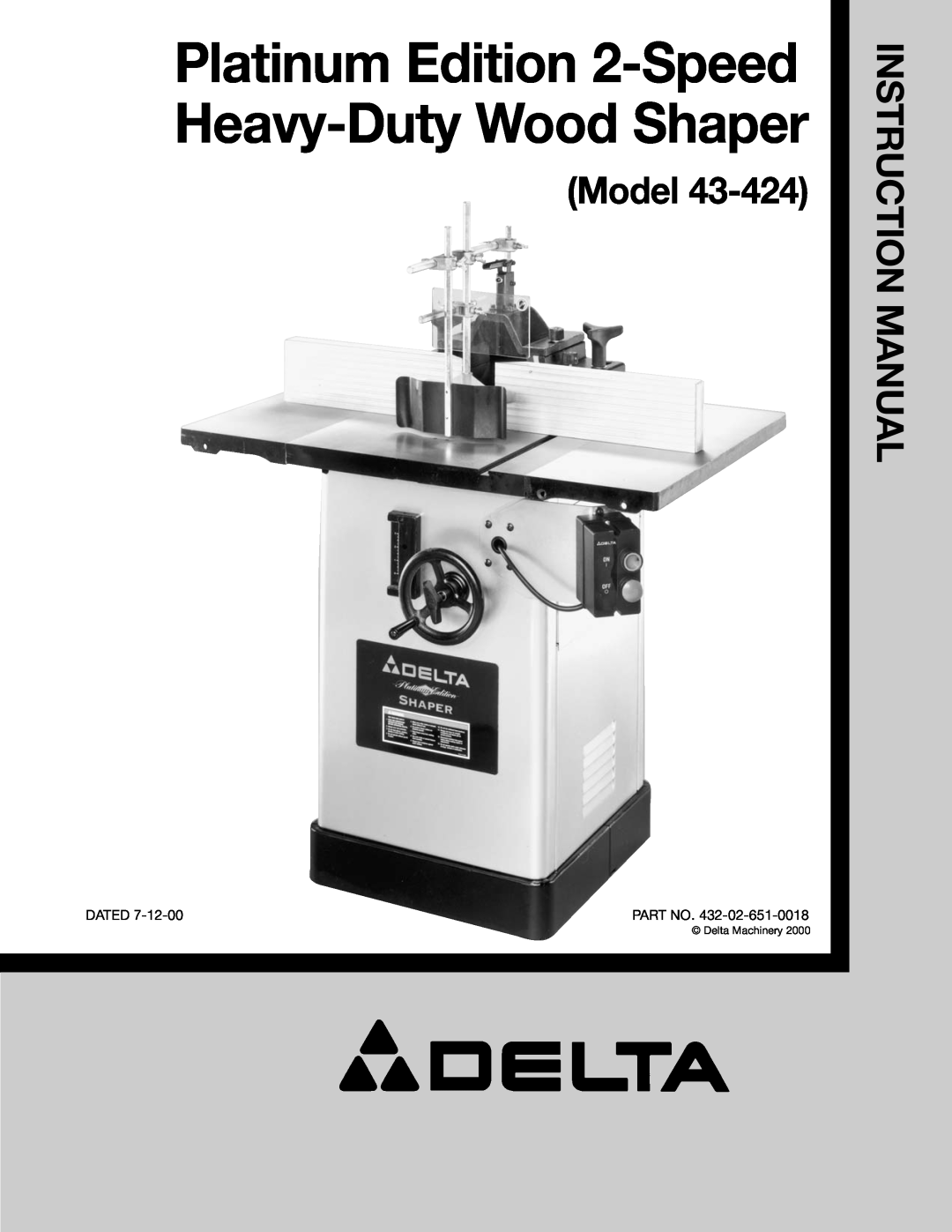 Delta 43-424 instruction manual Platinum Edition 2-Speed Heavy-Duty Wood Shaper, Model, Instruction Manual, Dated 