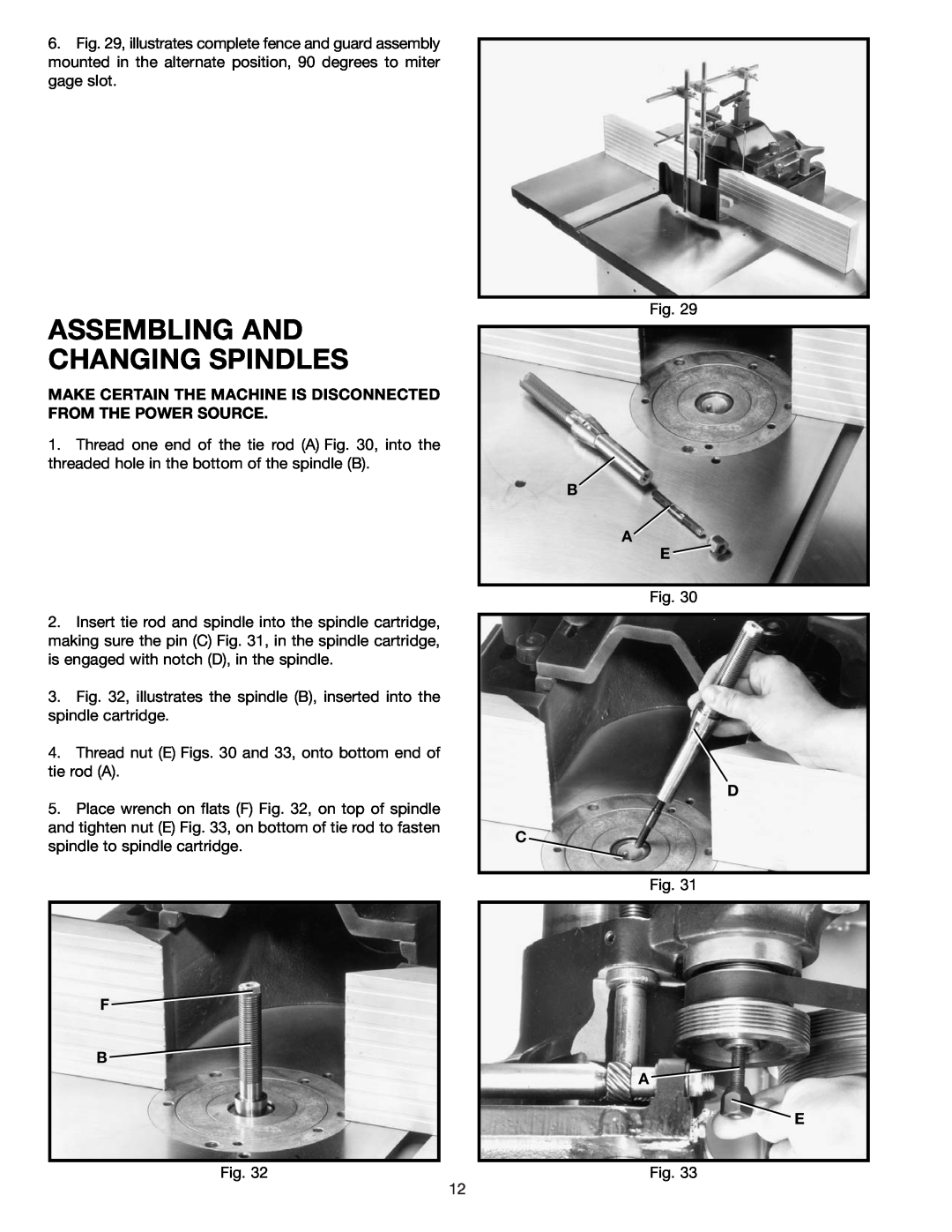 Delta 43-424 Assembling And Changing Spindles, Make Certain The Machine Is Disconnected From The Power Source, B A E 