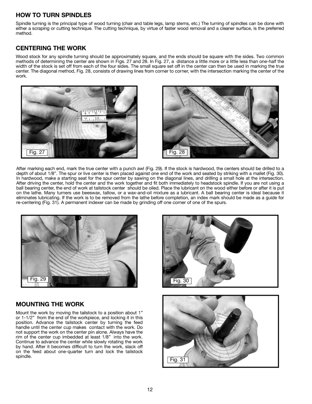 Delta 46-715 instruction manual HOW to Turn Spindles, Centering the Work, Mounting the Work 