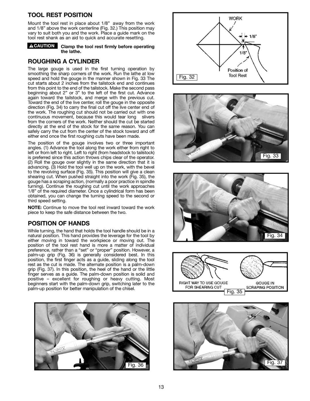 Delta 46-715 instruction manual Tool Rest Position, Roughing a Cylinder, Position of Hands 