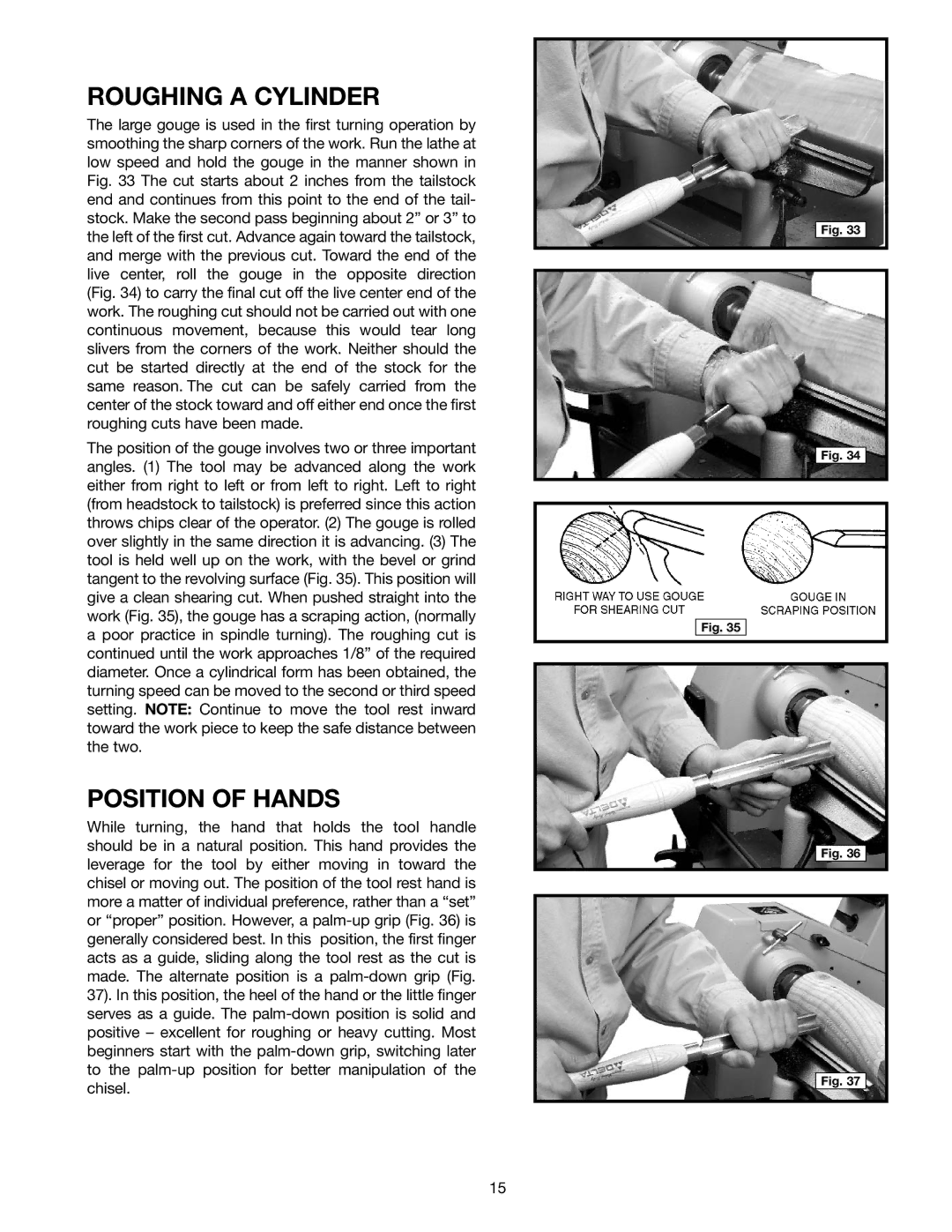 Delta 46-755X, 46-756 instruction manual Roughing a Cylinder, Position of Hands 