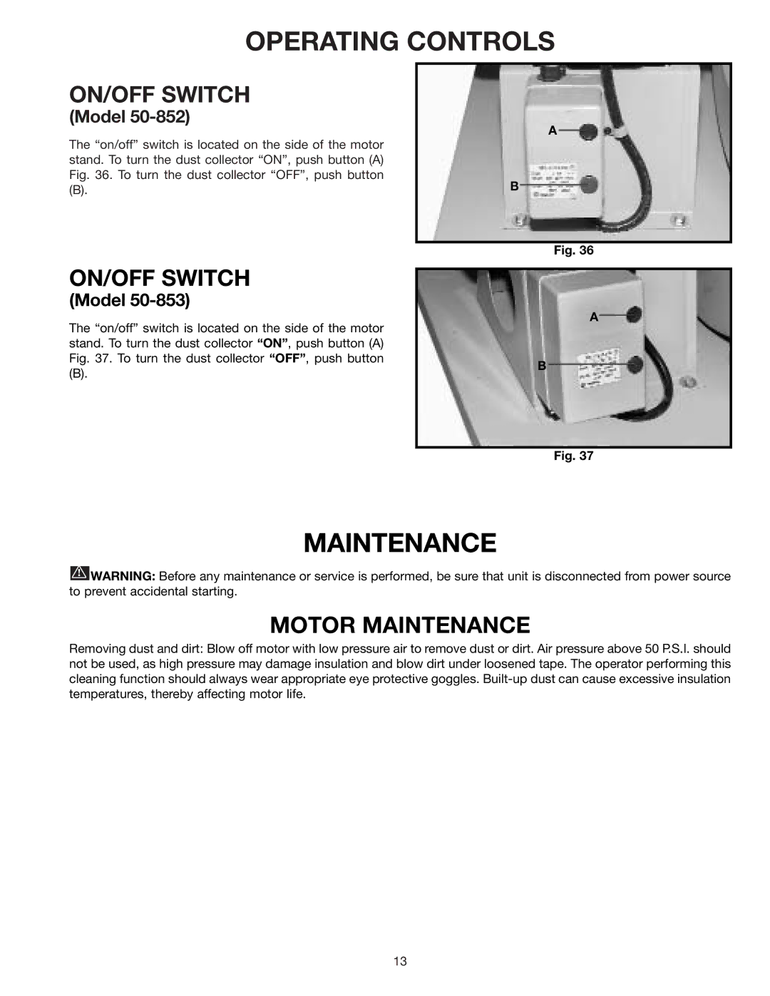 Delta 50-853, 50-852 instruction manual Operating Controls, ON/OFF Switch, Motor Maintenance 