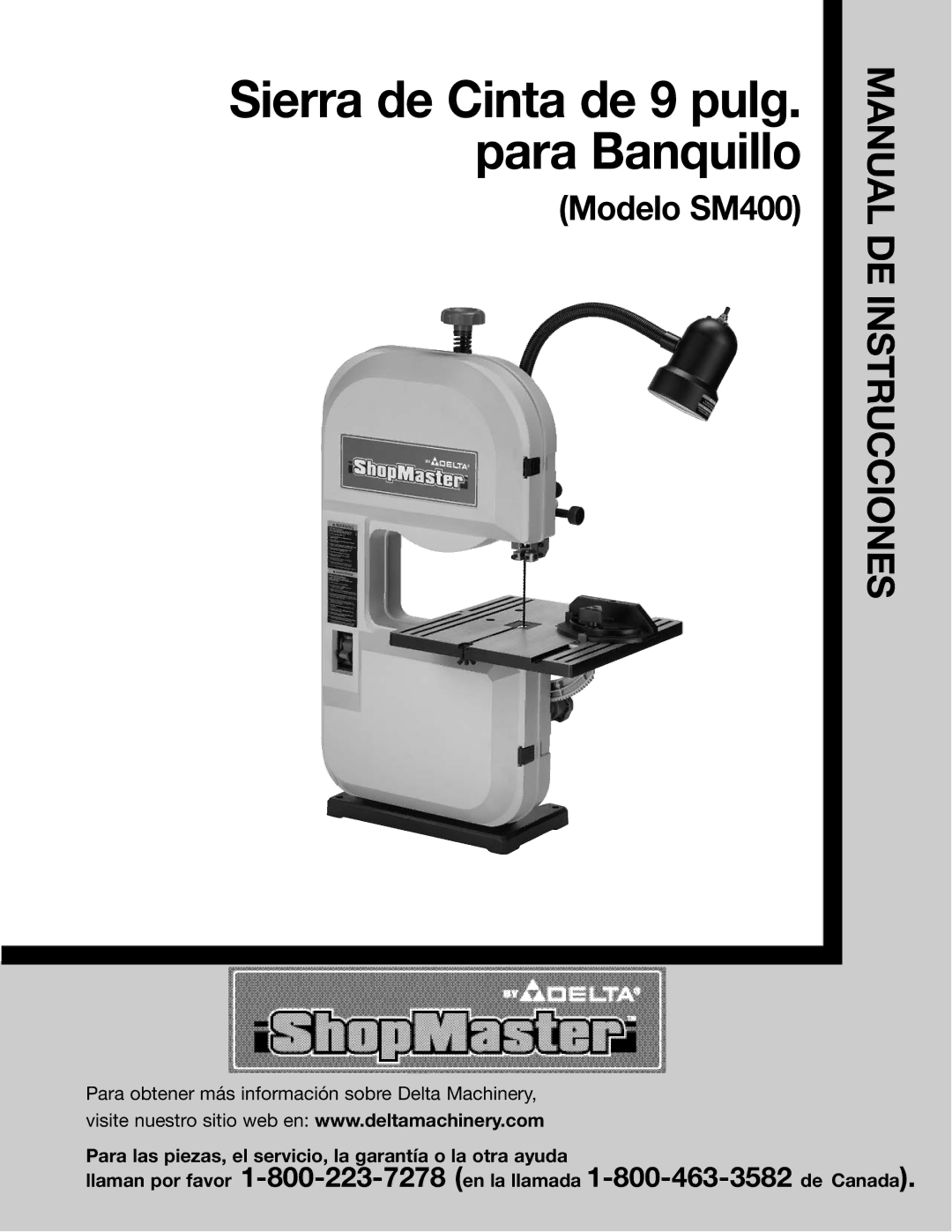 Delta SM400, 638518-00 instruction manual Sierra de Cinta de 9 pulg. para Banquillo 