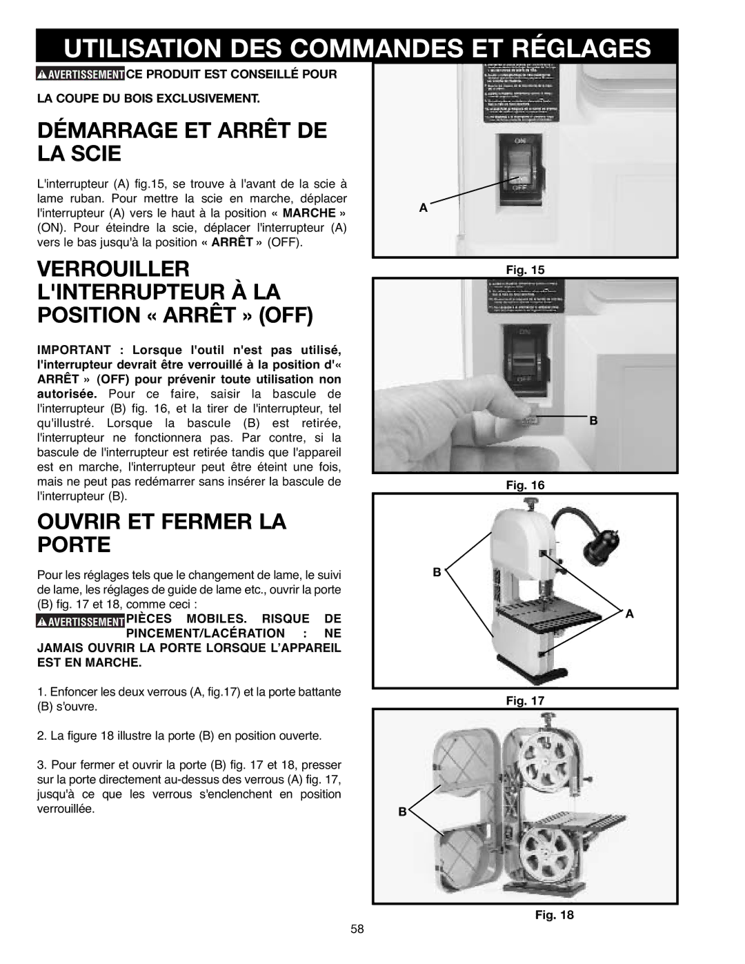 Delta 638518-00, SM400 Utilisation DES Commandes ET Réglages, Démarrage ET Arrêt DE LA Scie, Ouvrir ET Fermer LA Porte 