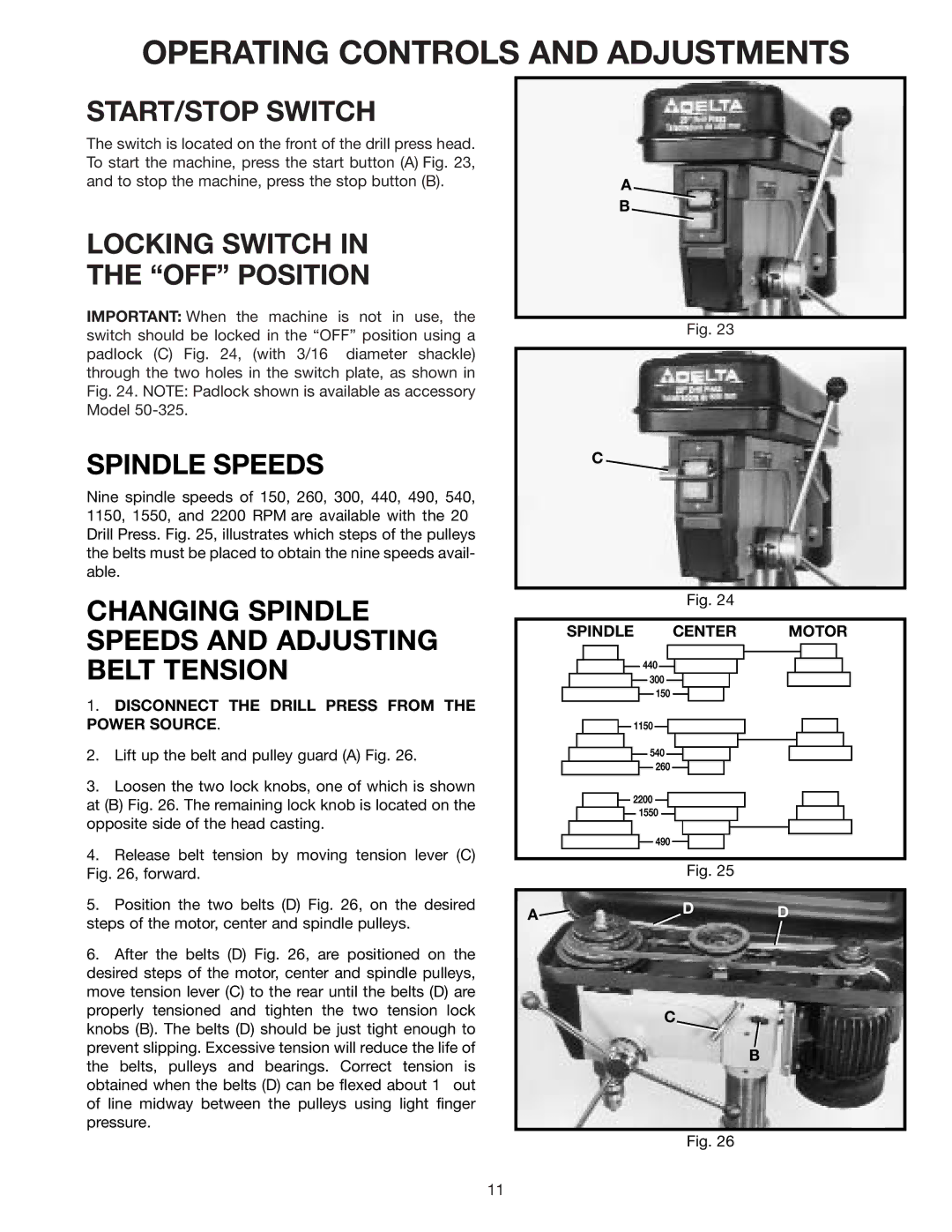 Delta 70-200 instruction manual Operating Controls and Adjustments, Changing Spindle Speeds and Adjusting Belt Tension 