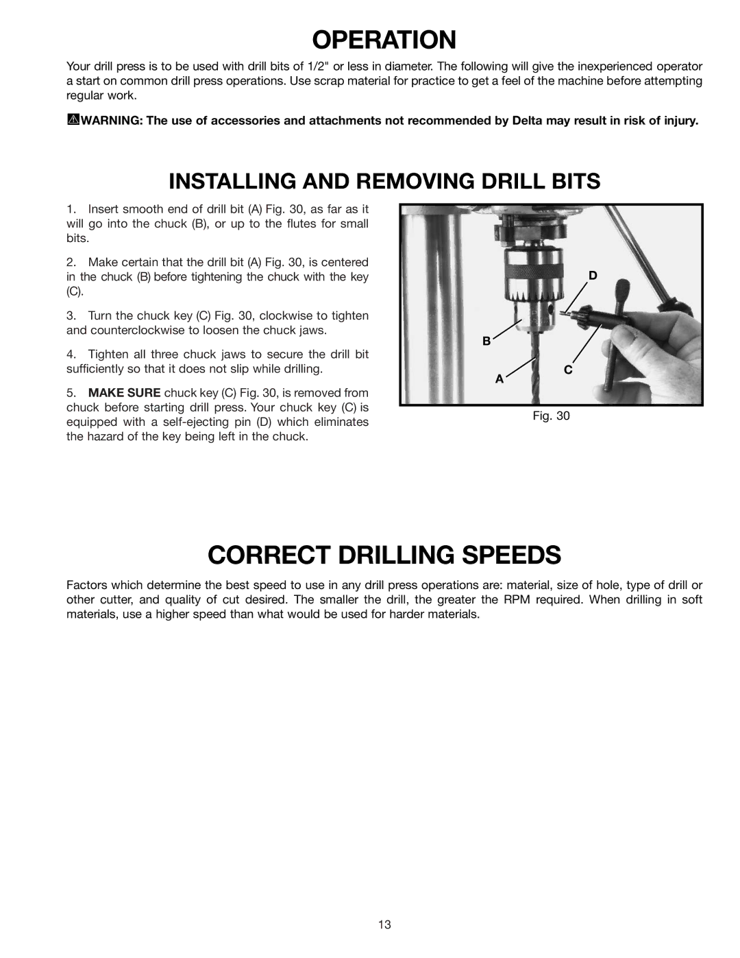 Delta 900585 instruction manual Operation, Correct Drilling Speeds 