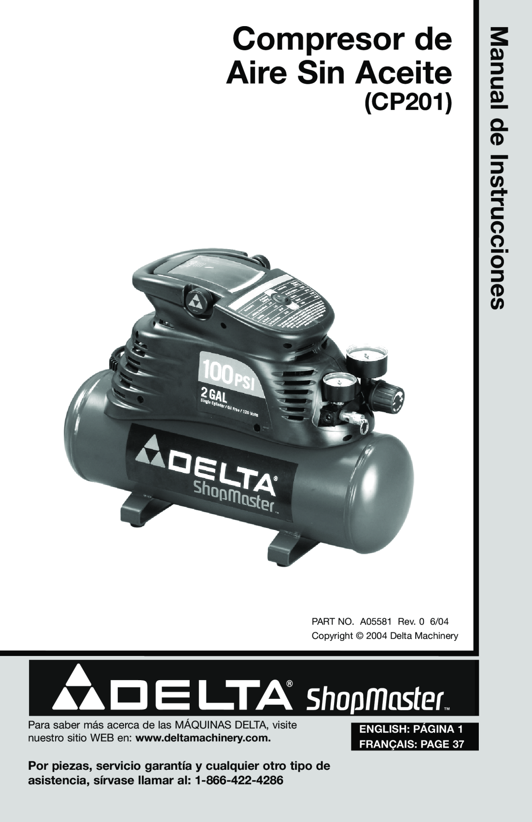 Delta CP201, A05581 instruction manual Manual de Instrucciones, Compresor de Aire Sin Aceite, English Página, Français Page 
