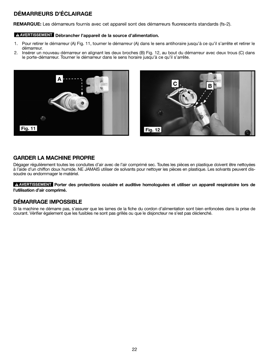 Delta AP-100 instruction manual Démarreurs D’ÉCLAIRAGE, Garder LA Machine Propre, Démarrage Impossible 