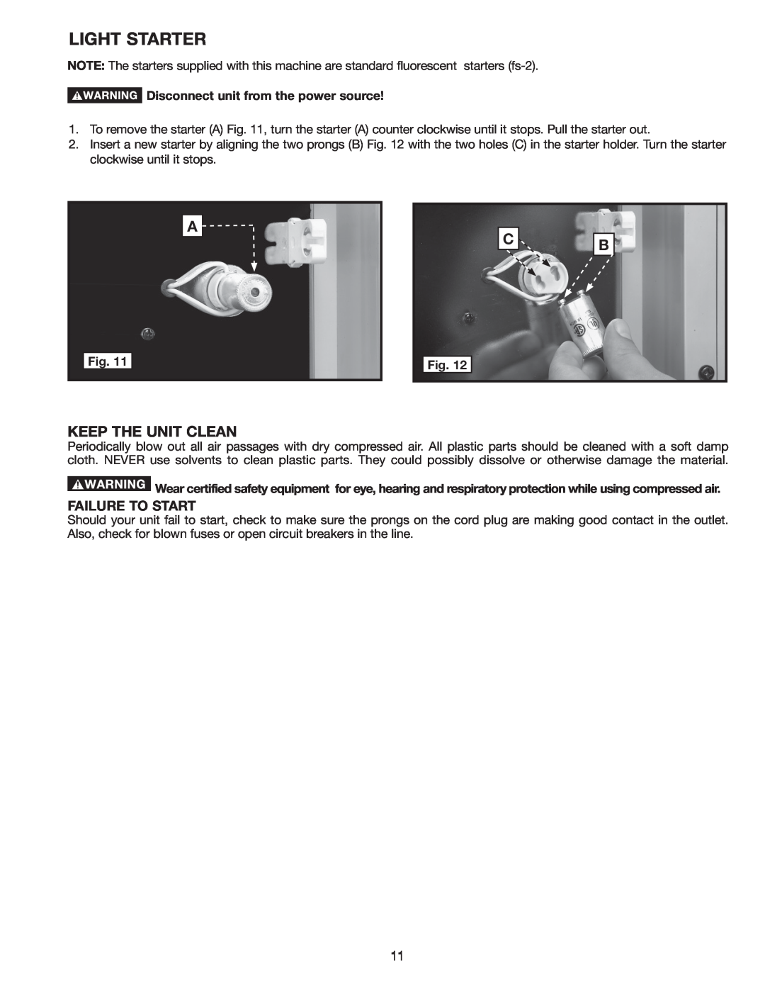 Delta AP-100 instruction manual Light Starter, Keep The Unit Clean, Failure To Start, Disconnect unit from the power source 