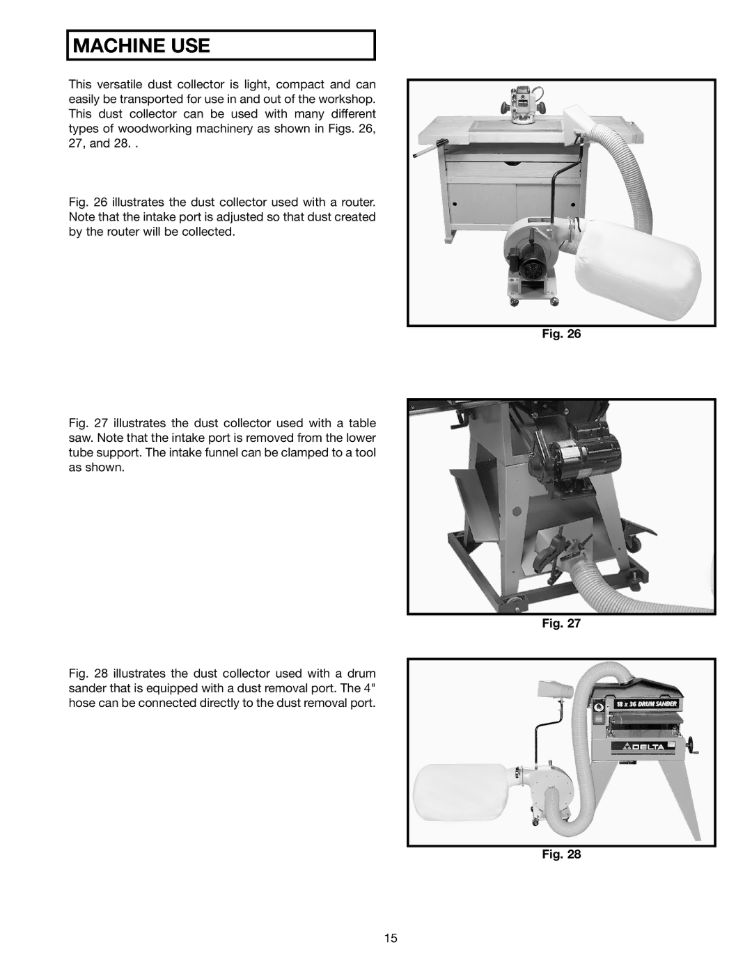 Delta AP300 instruction manual Machine USE 