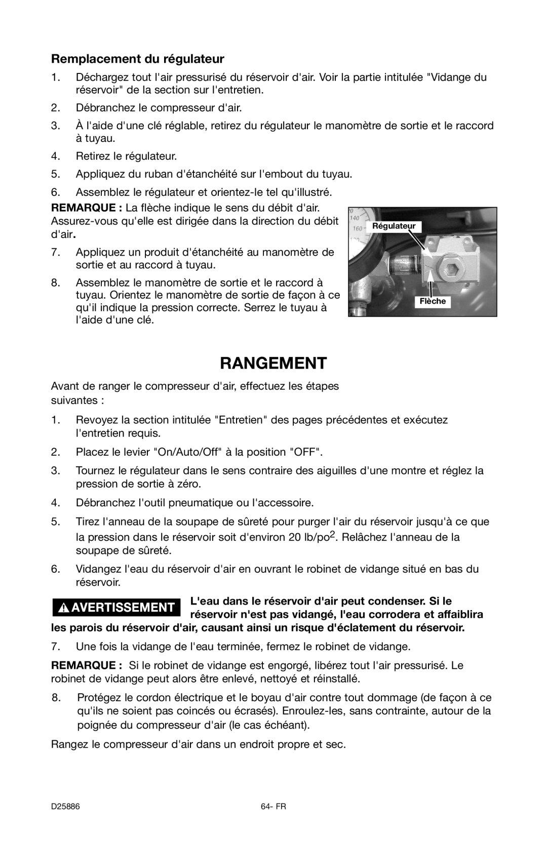 Delta D25886 instruction manual Rangement, Remplacement du régulateur, Leau dans le réservoir dair peut condenser. Si le 