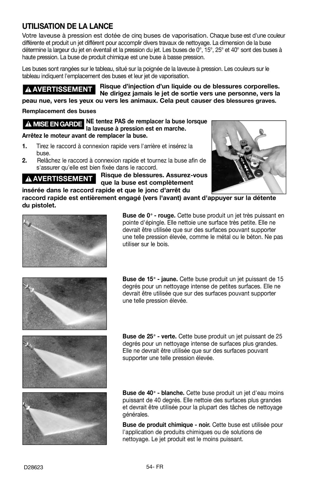 Delta D28623 instruction manual Utilisation DE LA Lance, Arrêtez le moteur avant de remplacer la buse 