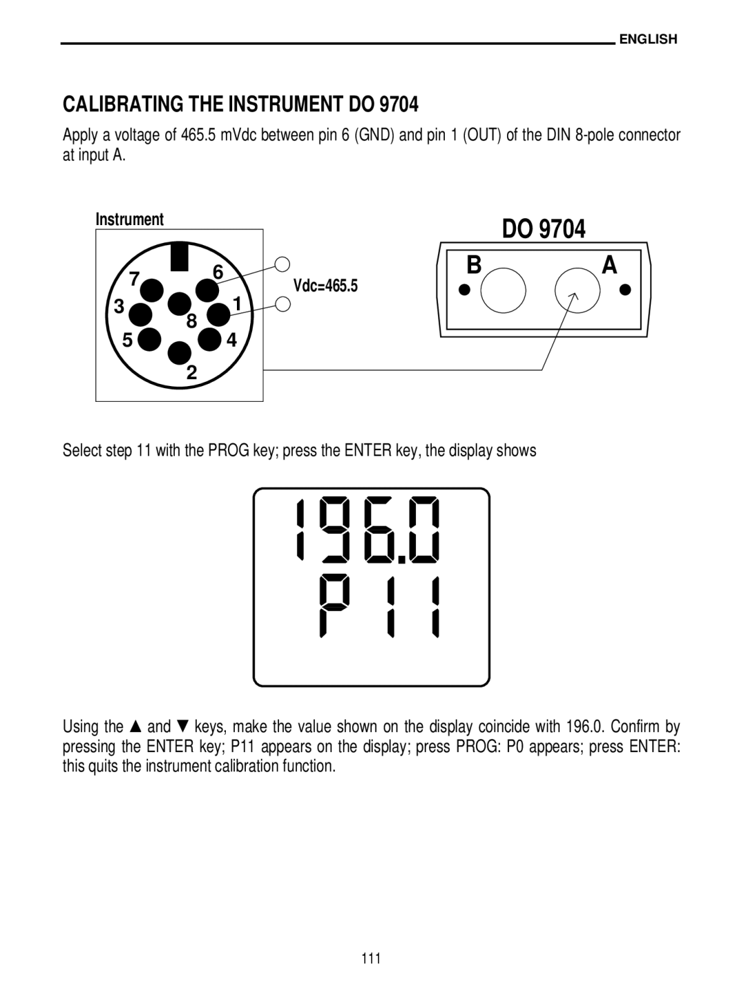 Delta DO 9704 manual Calibrating the Instrument do, Vdc=465.5 