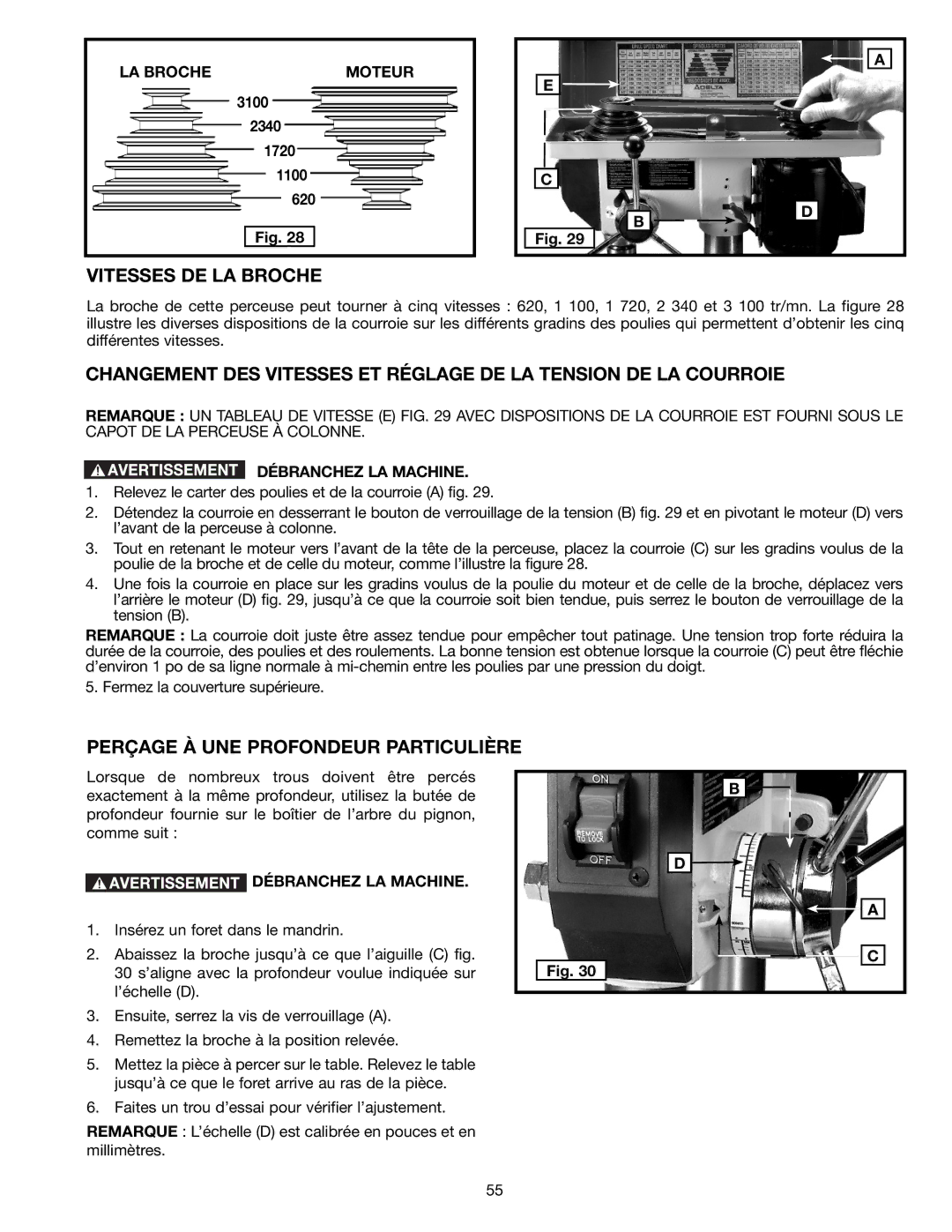 Delta DP300L Vitesses DE LA Broche, Perçage À UNE Profondeur Particulière, LA Broche Moteur, Débranchez LA Machine 