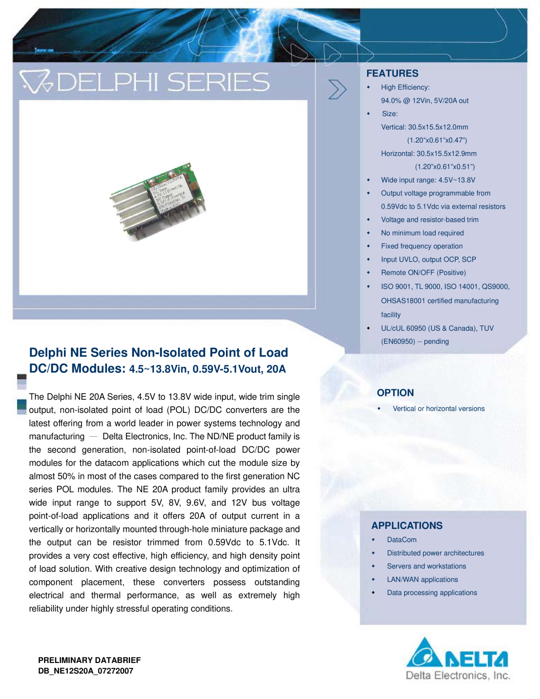 Delta Electronics NE Series manual Features, Option, Applications, PRELIMINARY DATABRIEF DBNE12S20A07272007 